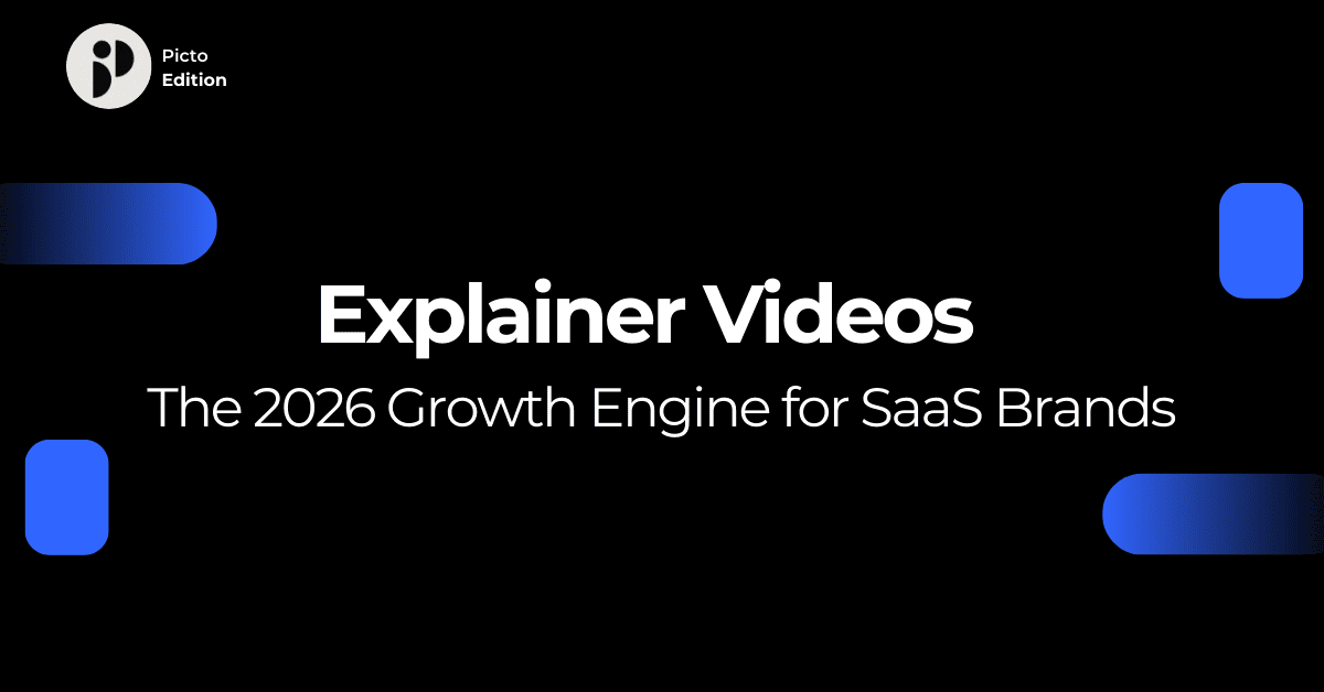 Explainer Videos: The 2026 Growth Engine for SaaS Brands