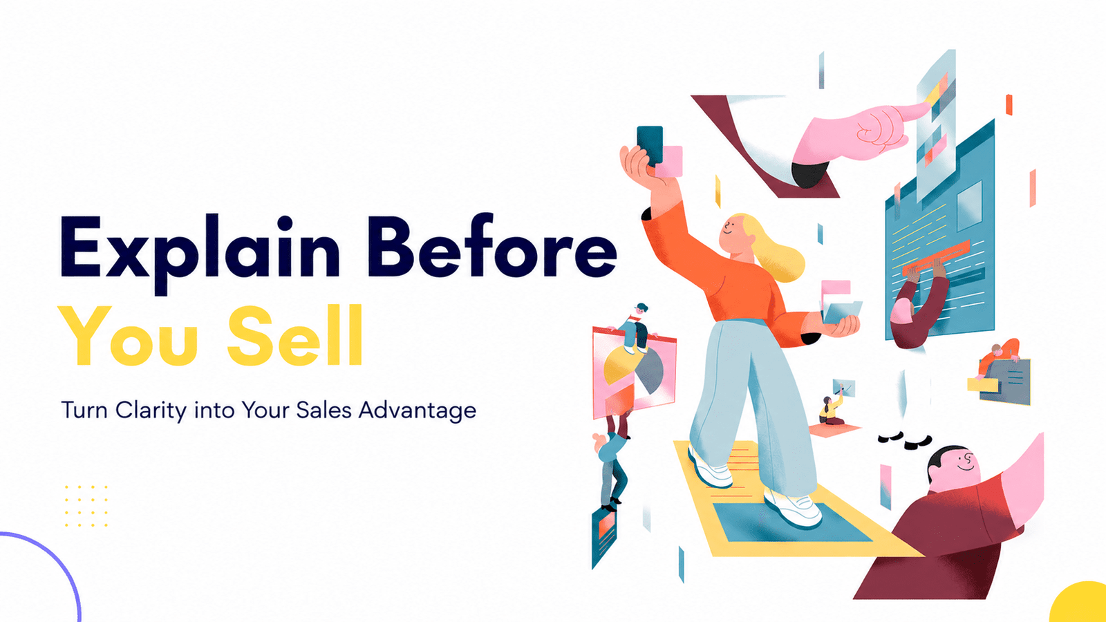 Explain Before You Sell